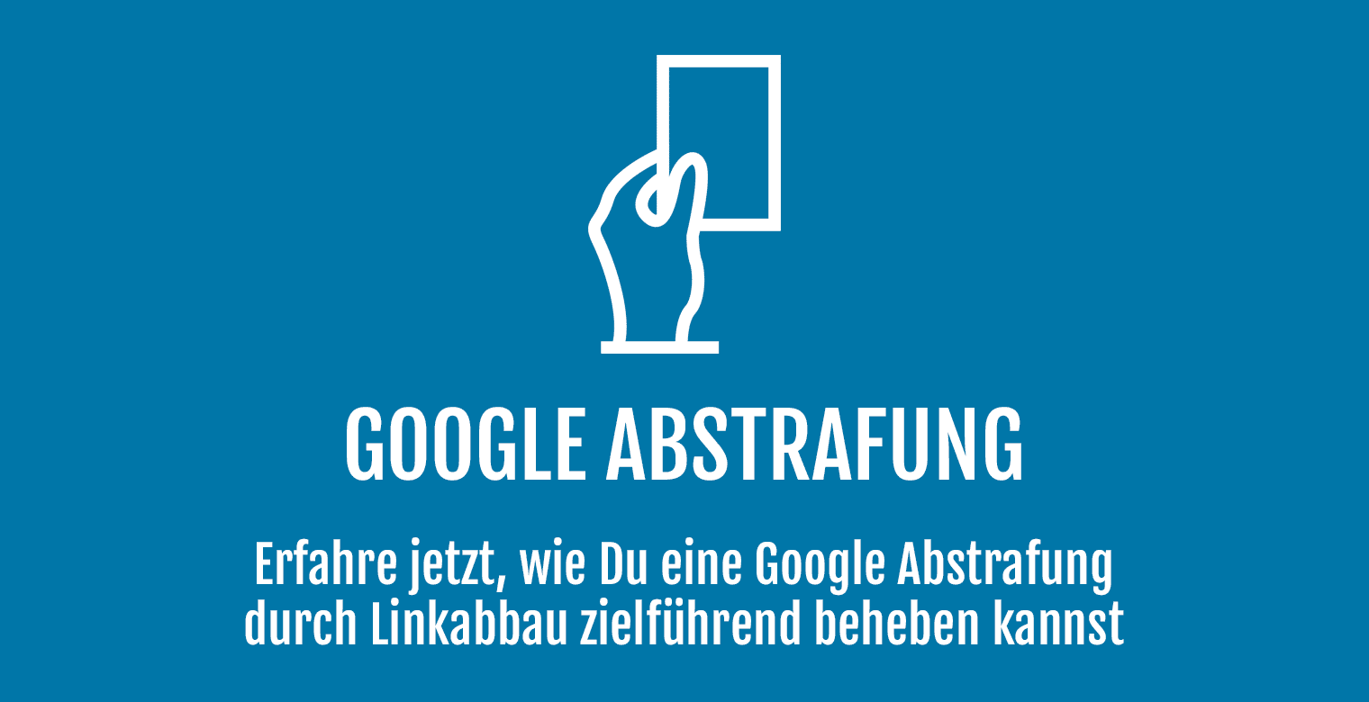 Google Abstrafung - Linkabbau - Header