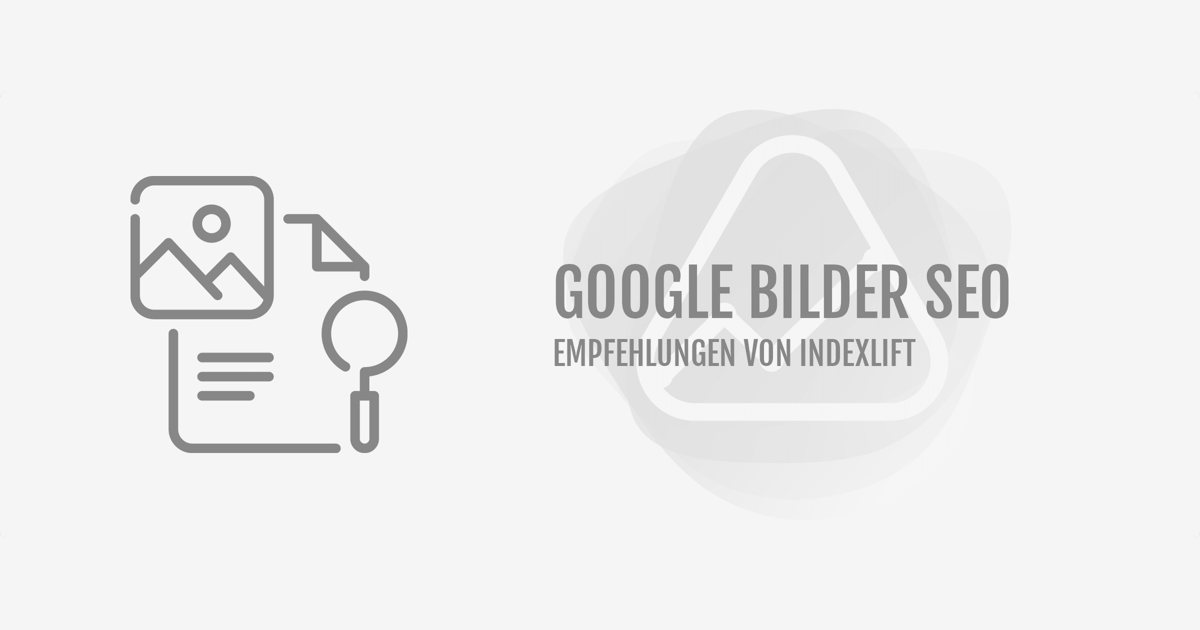 indexlift-blog-titelbild-google-bilder-seo.png