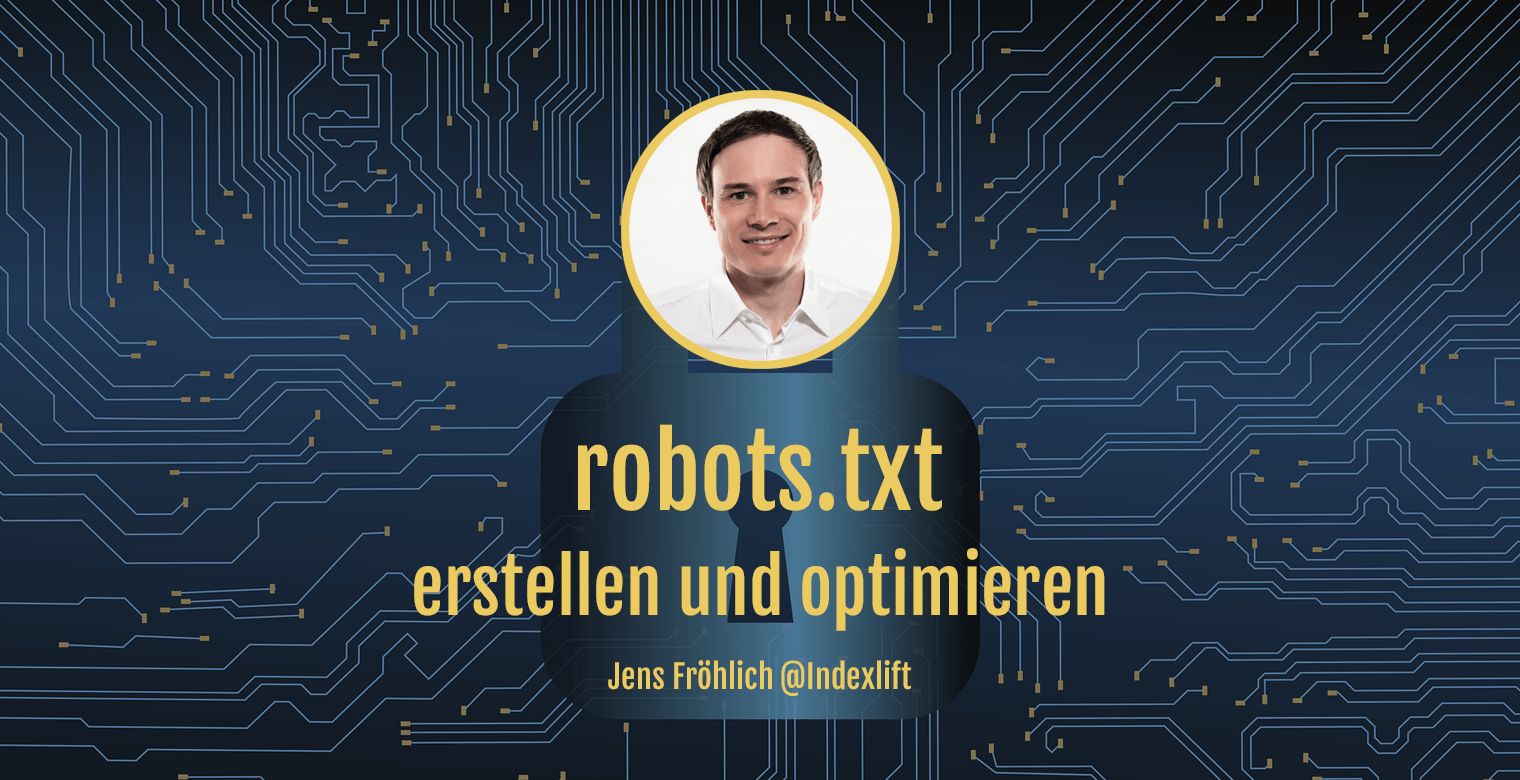 Titelbild: robots.txt erstellen und optimieren